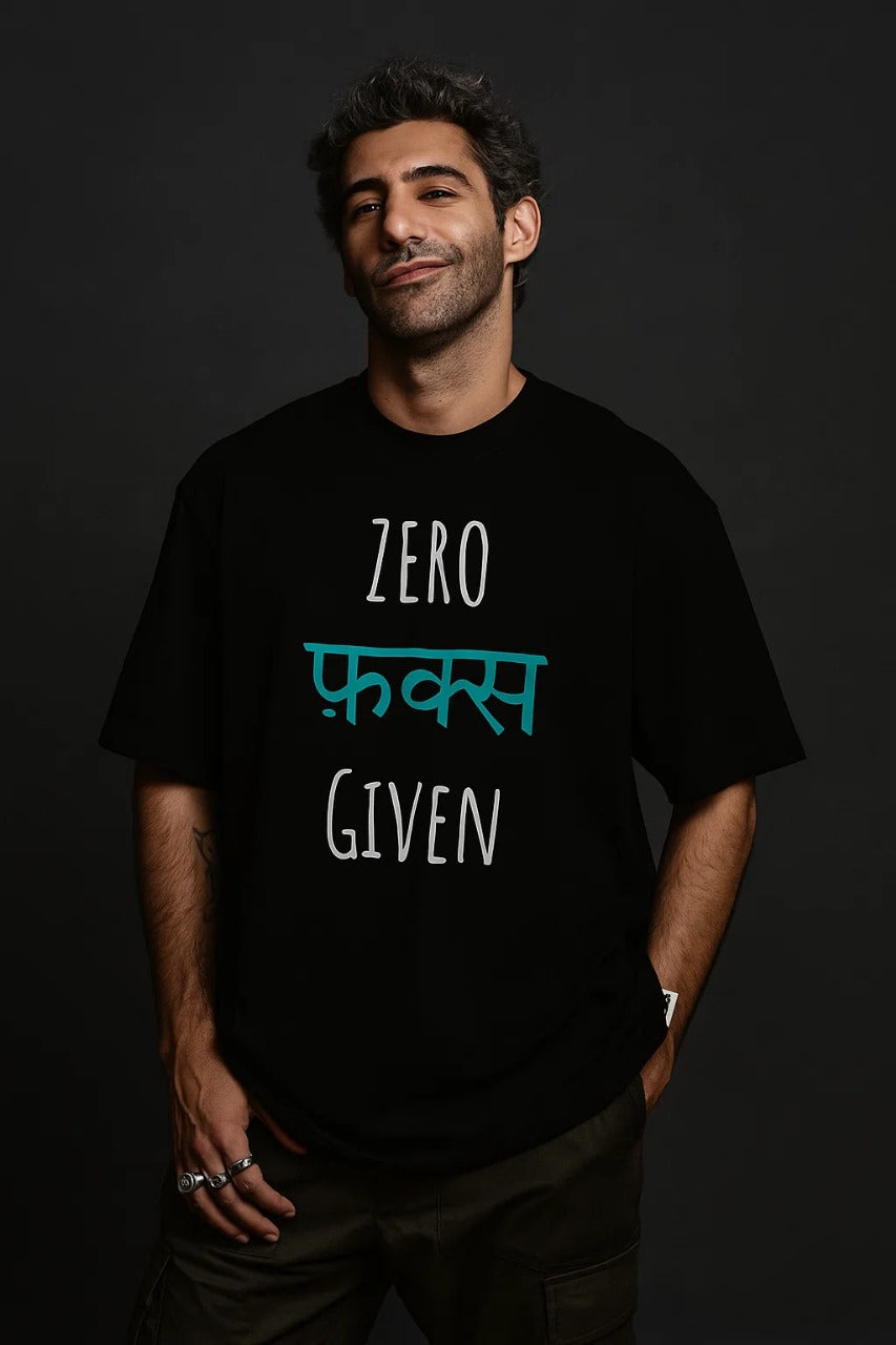 ZERO Fu*ks GIVEN. OVERSIZED BLACK T SHIRT 240 GSM