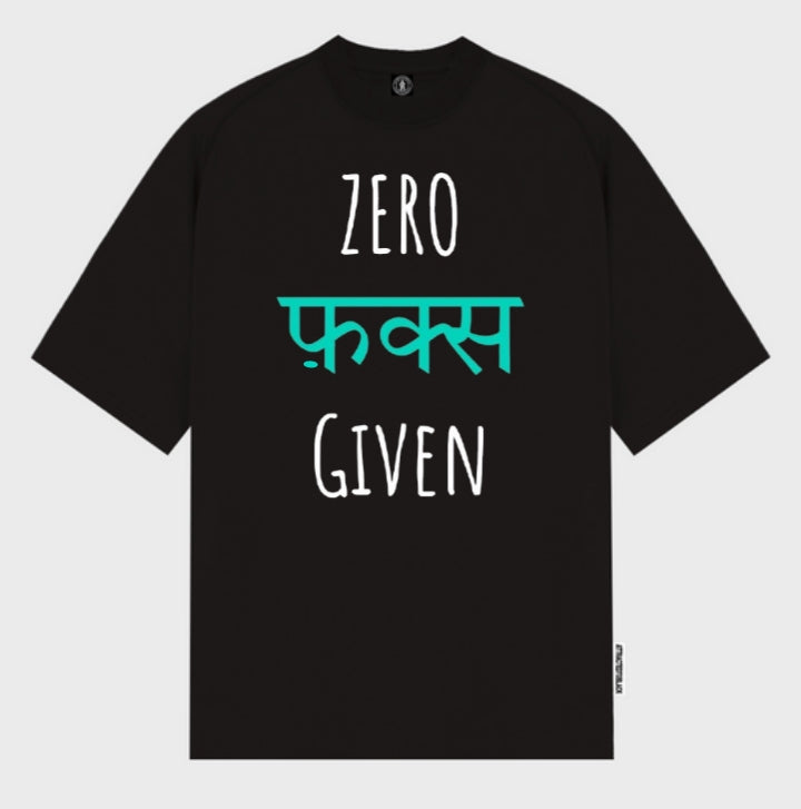 ZERO Fu*ks GIVEN. OVERSIZED BLACK T SHIRT 240 GSM